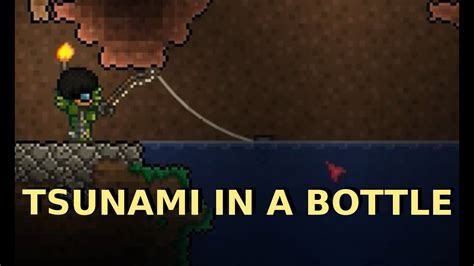 terraria tsunami in a bottle.